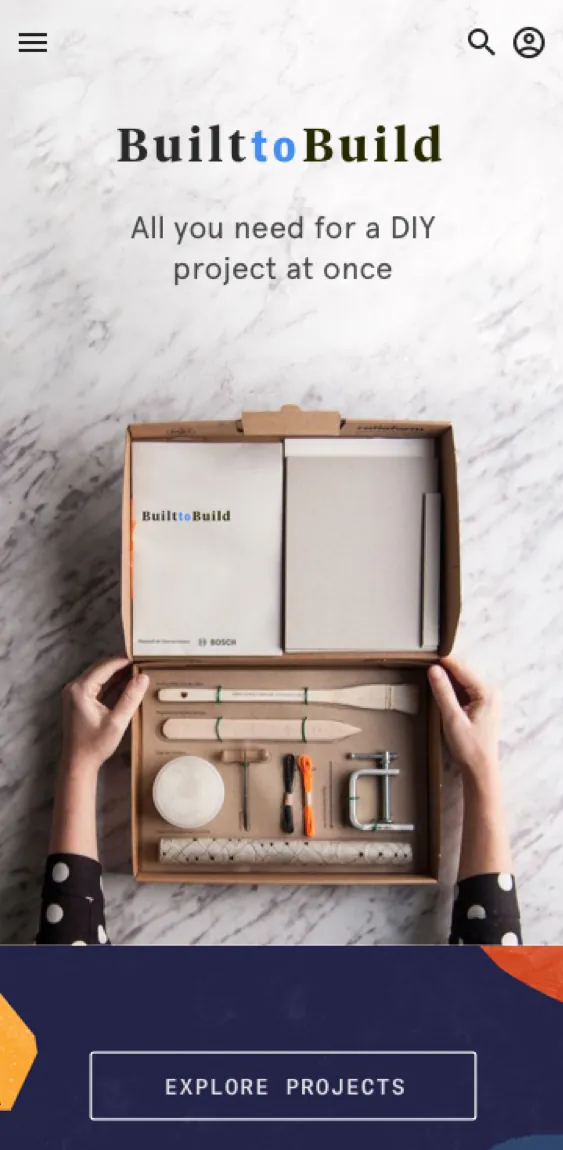 The Built to Build start screen: a Bosch project box open on a workbench, and one route into the projects