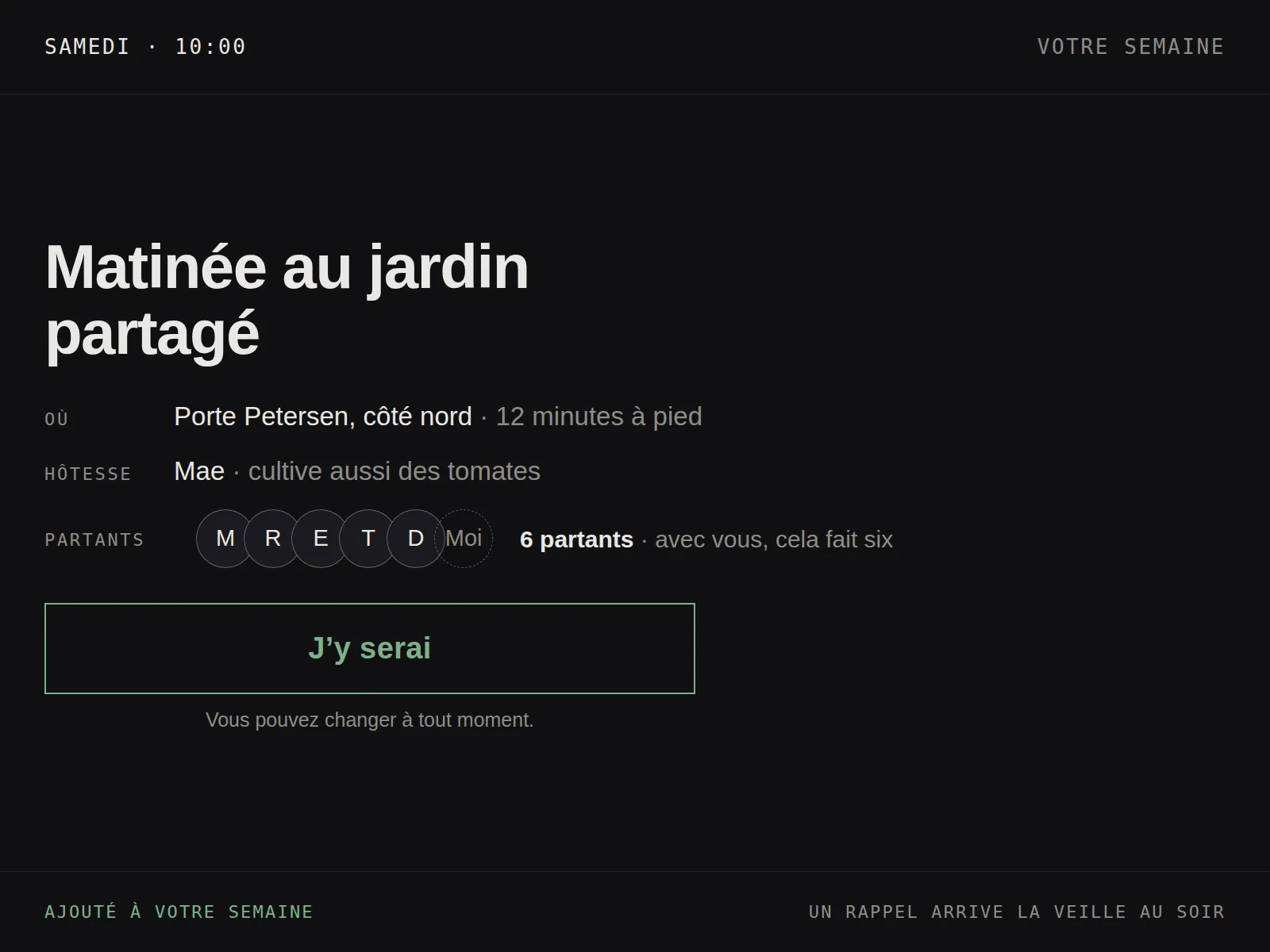 Le détail de la rencontre sur tablette : samedi 10:00 au jardin partagé, 6 partants, une grande action de confirmation